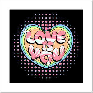 Love is you Posters and Art